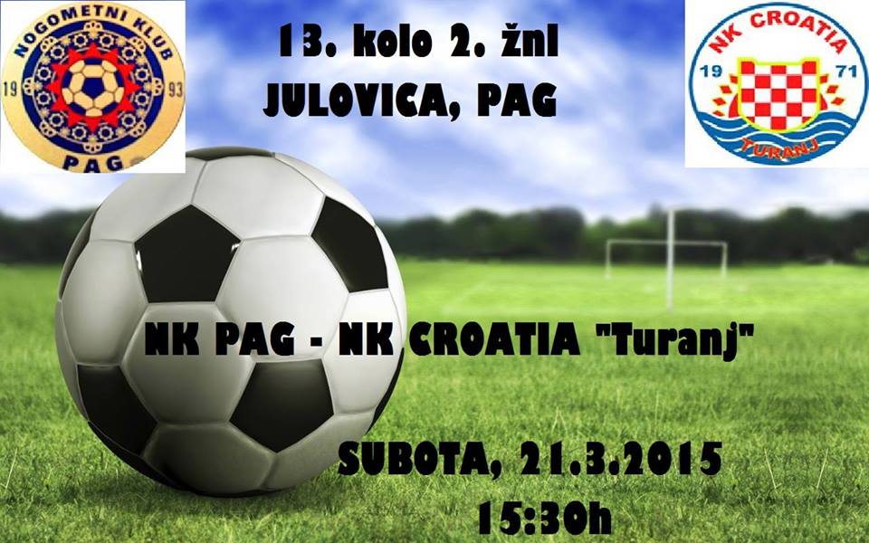 U subotu, 21. ožujka NK Pag - NK Croatia "Turanj"