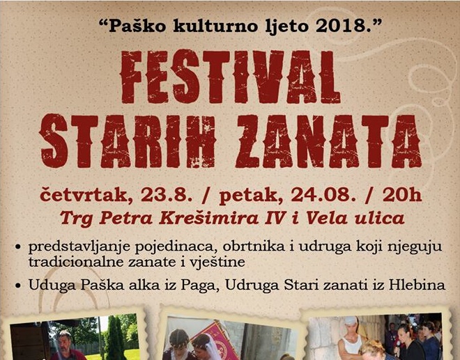 Festival starih zanata  održava se u Pagu 23. i 24. kolovoza, 2018