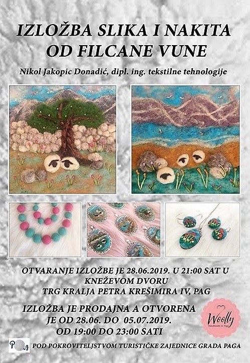 Izložba slika i nakita od filcane vune, Knežev dvor, 28.6.-5.7.2019.
