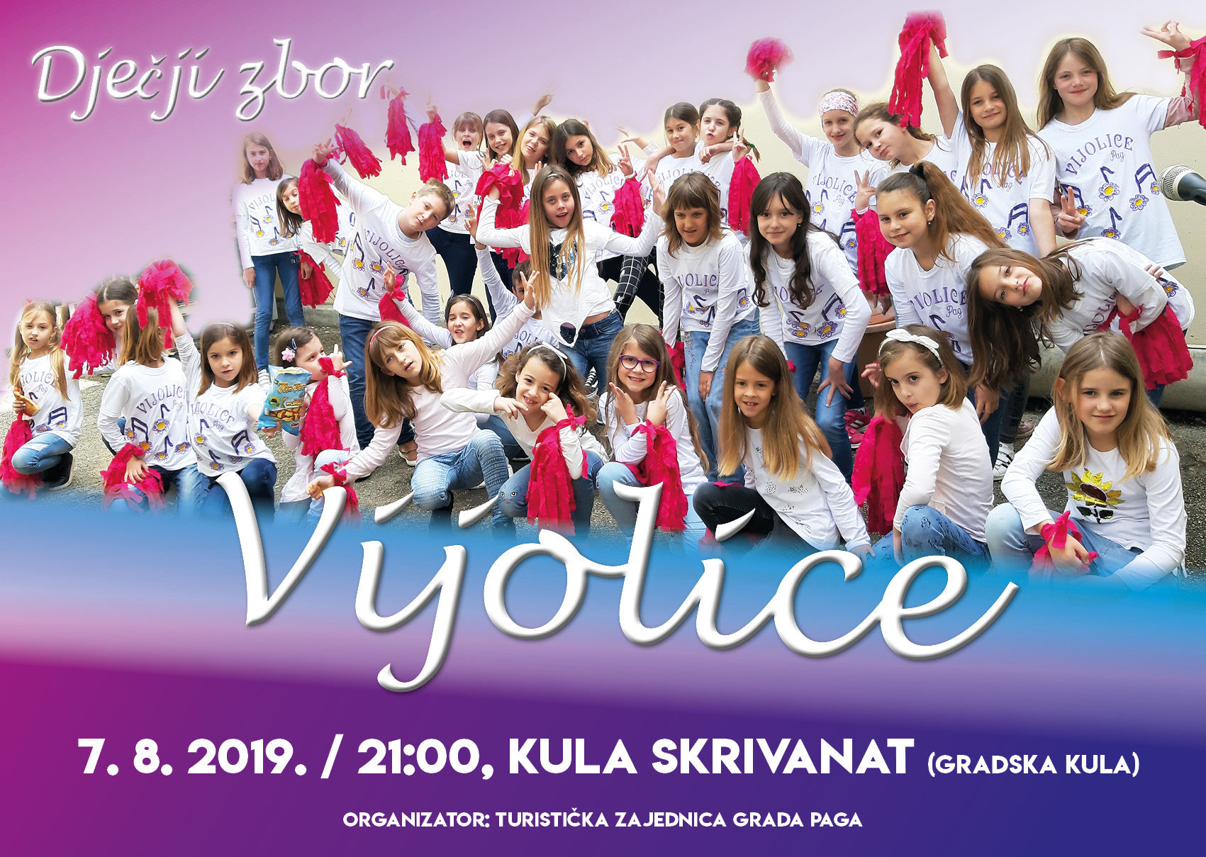 Koncert dječjeg zbora Vijolice, Pag, Kula Skrivanat, 7.8.2019. u 21 sat