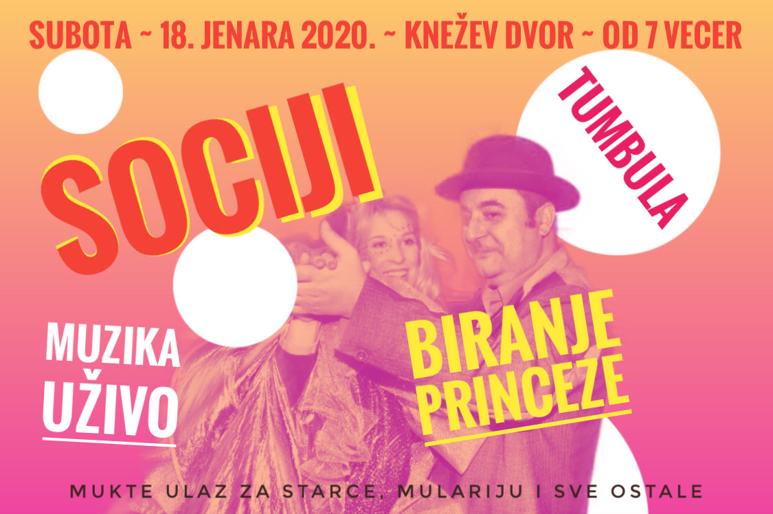 Glazbeno - plesni zabavni program “Sociji”, Knežev dvor, 18.1.2020. u 19 sati